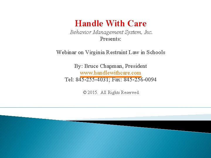 Handle With Care Behavior Management System, Inc. Presents: Webinar on Virginia Restraint Law in