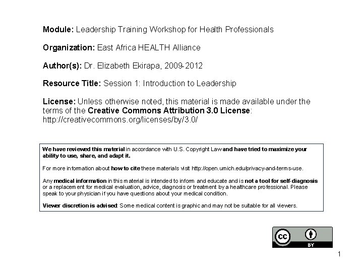 Module: Leadership Training Workshop for Health Professionals Organization: East Africa HEALTH Alliance Author(s): Dr.