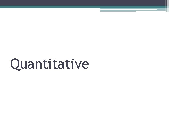 Quantitative 