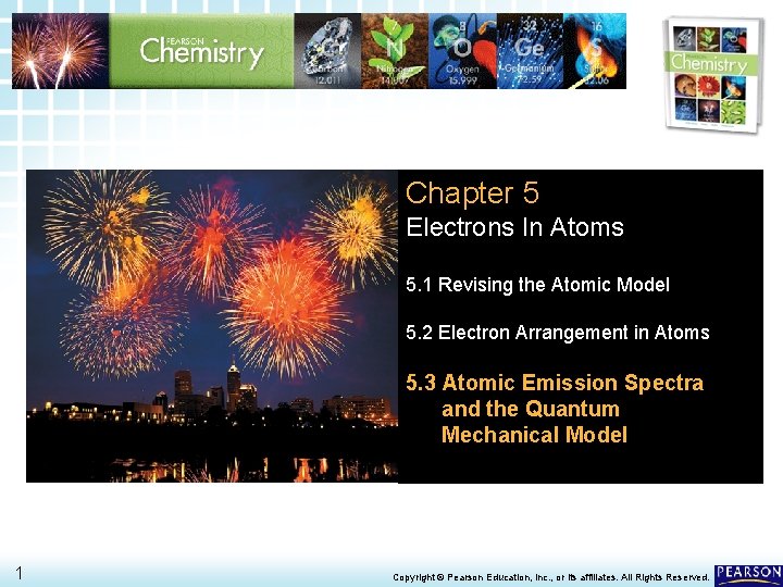 5. 3 Atomic Emission Spectra and the Quantum Mechanical Model > Chapter 5 Electrons 5. 3 Atomic Emission Spectra and the Quantum Mechanical Model > Chapter 5 Electrons