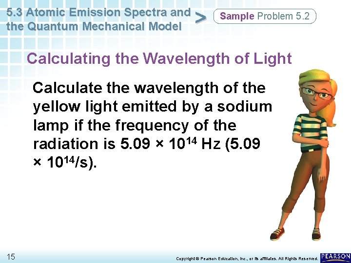 5. 3 Atomic Emission Spectra and the Quantum Mechanical Model > Sample Problem 5. 5. 3 Atomic Emission Spectra and the Quantum Mechanical Model > Sample Problem 5.