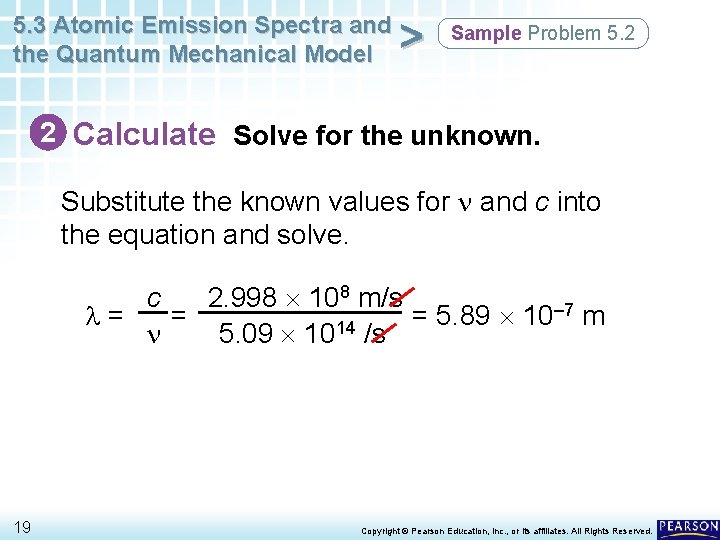 5. 3 Atomic Emission Spectra and the Quantum Mechanical Model > Sample Problem 5. 5. 3 Atomic Emission Spectra and the Quantum Mechanical Model > Sample Problem 5.