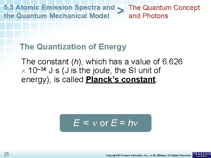 5. 3 Atomic Emission Spectra and the Quantum Mechanical Model > The Quantum Concept 5. 3 Atomic Emission Spectra and the Quantum Mechanical Model > The Quantum Concept