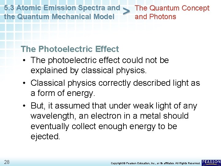 5. 3 Atomic Emission Spectra and the Quantum Mechanical Model > The Quantum Concept 5. 3 Atomic Emission Spectra and the Quantum Mechanical Model > The Quantum Concept