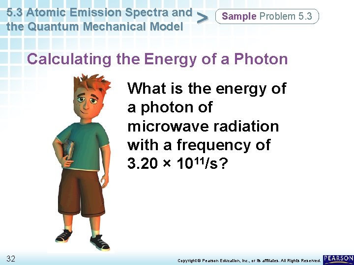 5. 3 Atomic Emission Spectra and the Quantum Mechanical Model > Sample Problem 5. 5. 3 Atomic Emission Spectra and the Quantum Mechanical Model > Sample Problem 5.