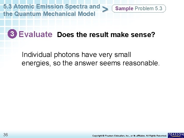 5. 3 Atomic Emission Spectra and the Quantum Mechanical Model > Sample Problem 5. 5. 3 Atomic Emission Spectra and the Quantum Mechanical Model > Sample Problem 5.