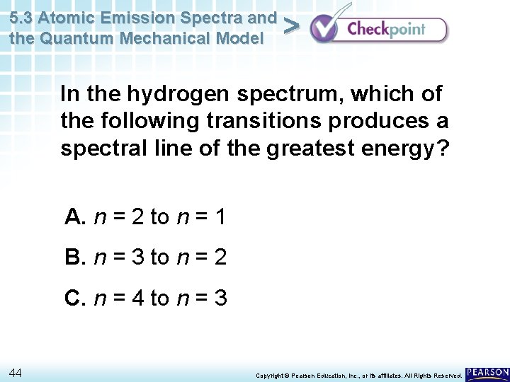5. 3 Atomic Emission Spectra and the Quantum Mechanical Model > In the hydrogen 5. 3 Atomic Emission Spectra and the Quantum Mechanical Model > In the hydrogen