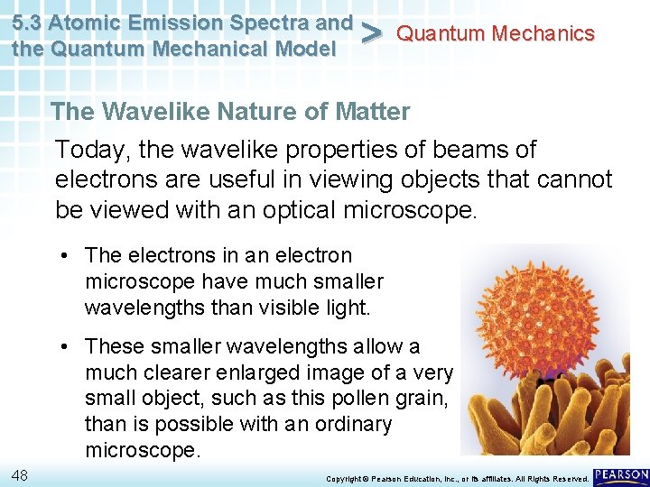 5. 3 Atomic Emission Spectra and the Quantum Mechanical Model > Quantum Mechanics The 5. 3 Atomic Emission Spectra and the Quantum Mechanical Model > Quantum Mechanics The