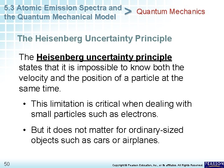 5. 3 Atomic Emission Spectra and the Quantum Mechanical Model > Quantum Mechanics The 5. 3 Atomic Emission Spectra and the Quantum Mechanical Model > Quantum Mechanics The