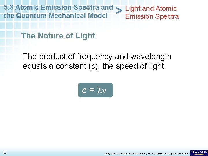 5. 3 Atomic Emission Spectra and the Quantum Mechanical Model > Light and Atomic 5. 3 Atomic Emission Spectra and the Quantum Mechanical Model > Light and Atomic