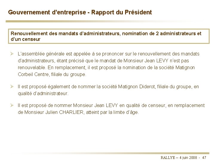 Gouvernement d’entreprise - Rapport du Président Renouvellement des mandats d’administrateurs, nomination de 2 administrateurs