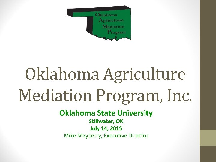 Oklahoma Agriculture Mediation Program Inc Oklahoma State University