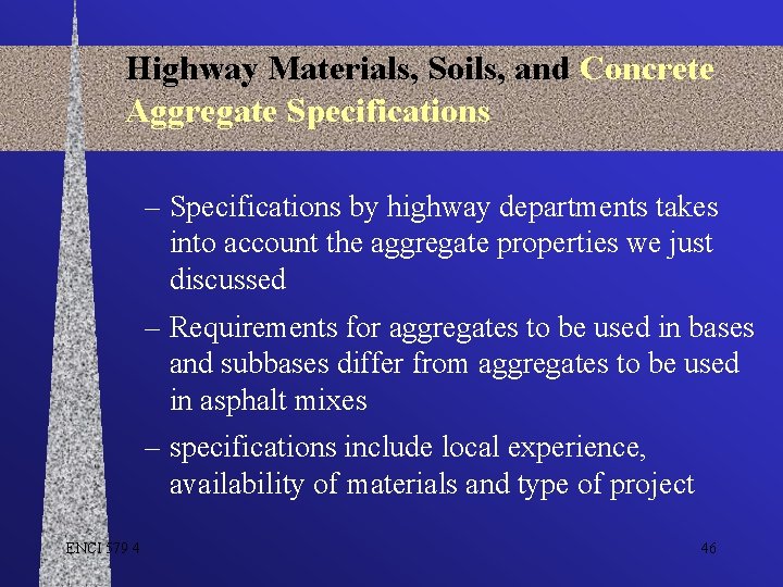 Highway Materials, Soils, and Concrete Aggregate Specifications – Specifications by highway departments takes into