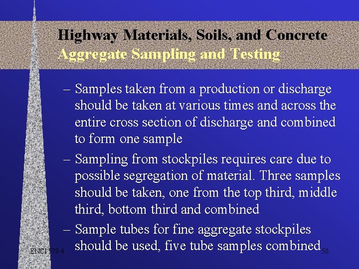 Highway Materials, Soils, and Concrete Aggregate Sampling and Testing – Samples taken from a