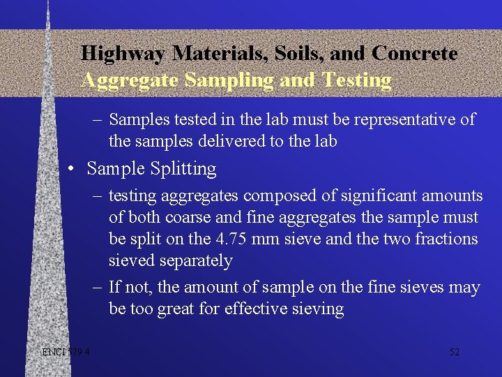 Highway Materials, Soils, and Concrete Aggregate Sampling and Testing – Samples tested in the
