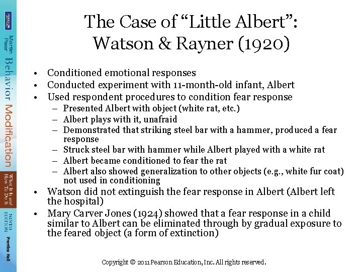 The Case of “Little Albert”: Watson & Rayner (1920) • Conditioned emotional responses •