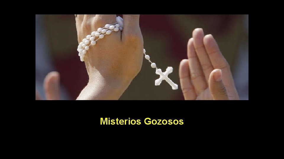 Misterios Gozosos 