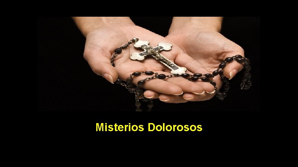 Misterios Dolorosos 