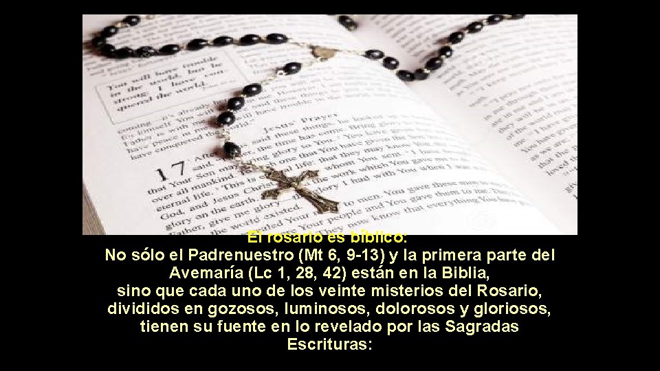 El rosario es bíblico: No sólo el Padrenuestro (Mt 6, 9 -13) y la