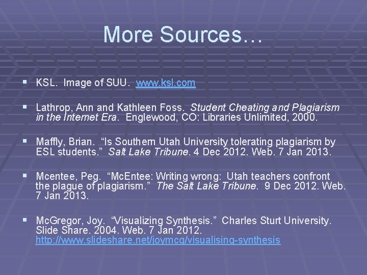 More Sources… § KSL. Image of SUU. www. ksl. com § Lathrop, Ann and
