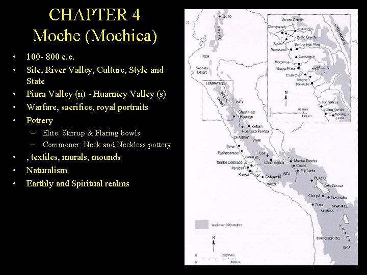 CHAPTER 4 Moche (Mochica) • • • 100 - 800 c. e. Site, River