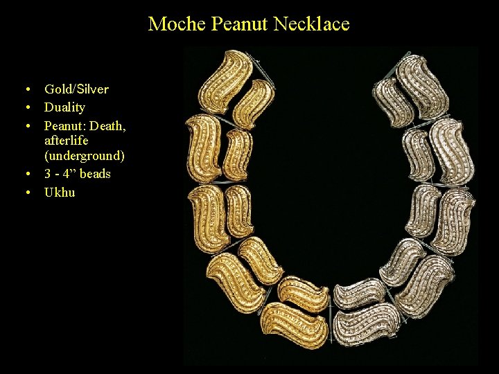 Moche Peanut Necklace • Gold/Silver • Duality • Peanut: Death, afterlife (underground) • 3