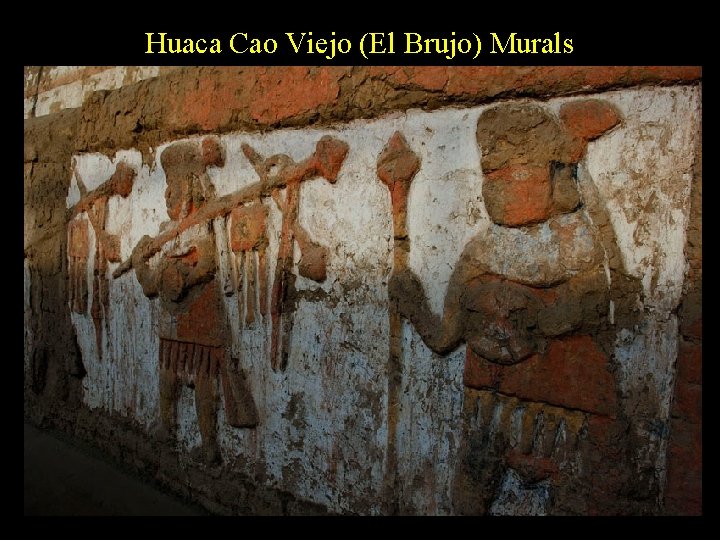 Huaca Cao Viejo (El Brujo) Murals 