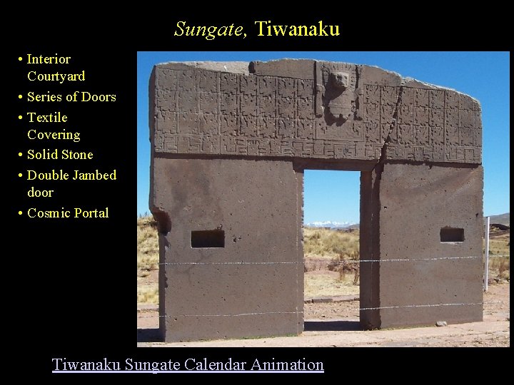 Sungate, Tiwanaku • Interior Courtyard • Series of Doors • Textile Covering • Solid
