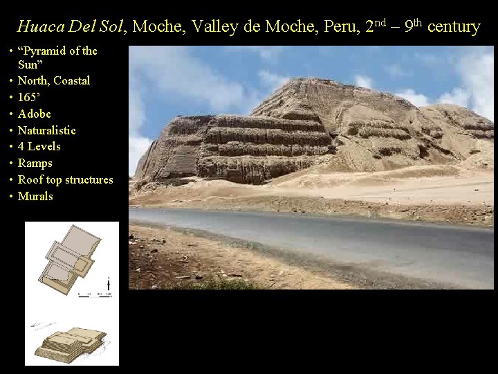 Huaca Del Sol, Moche, Valley de Moche, Peru, 2 nd – 9 th century