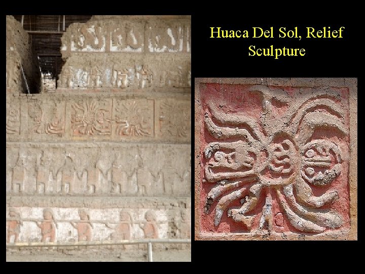 Huaca Del Sol, Relief Sculpture 