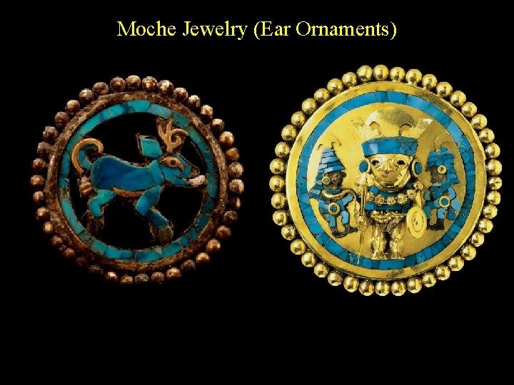 Moche Jewelry (Ear Ornaments) 