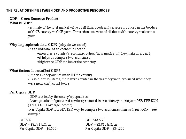 THE RELATIONSHIP BETWEEN GDP AND PRODUCTIVE RESOURCES GDP – Gross Domestic Product What is