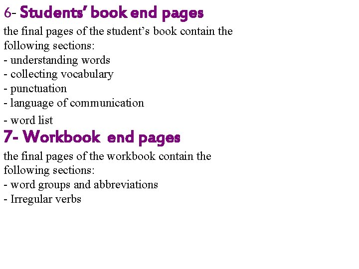 6 - Students’ book end pages the final pages of the student’s book contain