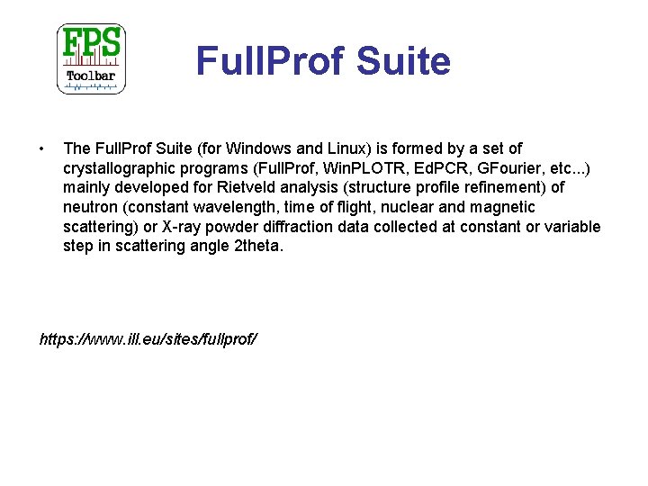 Full. Prof Suite • The Full. Prof Suite (for Windows and Linux) is formed