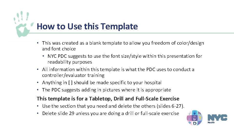 How to Use this Template • This was created as a blank template to