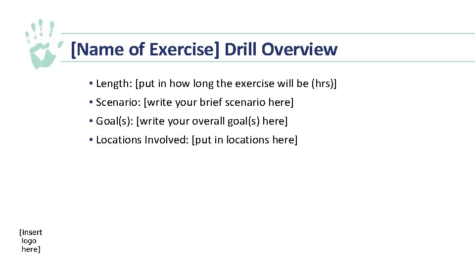 [Name of Exercise] Drill Overview • Length: [put in how long the exercise will