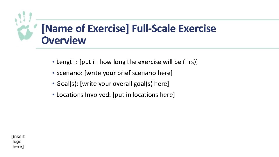 [Name of Exercise] Full-Scale Exercise Overview • Length: [put in how long the exercise