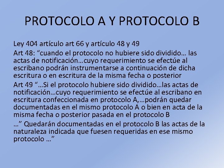 PROTOCOLO A Y PROTOCOLO B Ley 404 artículo art 66 y artículo 48 y