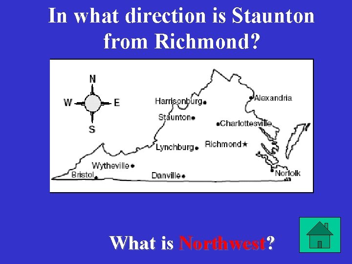 In what direction is Staunton from Richmond? What is Northwest? 