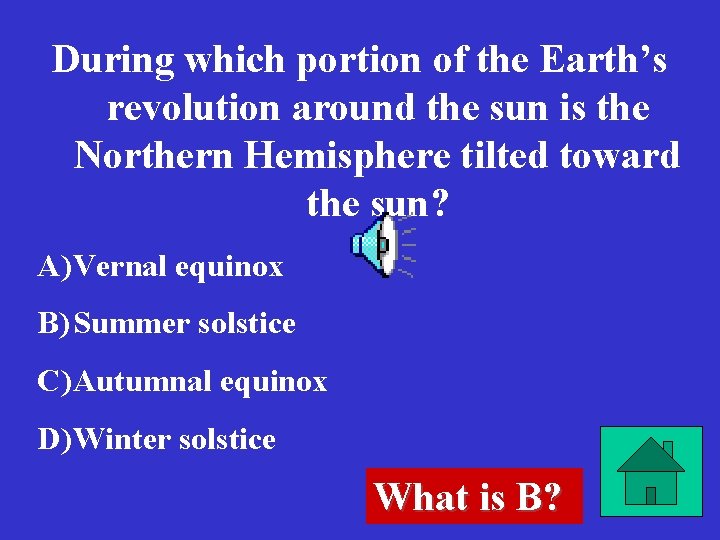 During which portion of the Earth’s revolution around the sun is the Northern Hemisphere