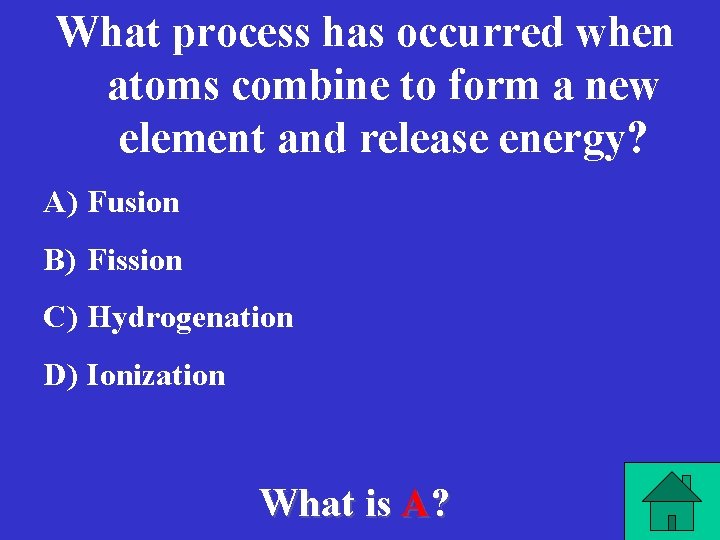 What process has occurred when atoms combine to form a new element and release