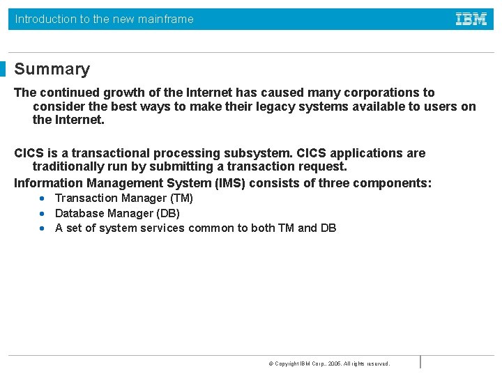 Introduction to the new mainframe Summary The continued growth of the Internet has caused