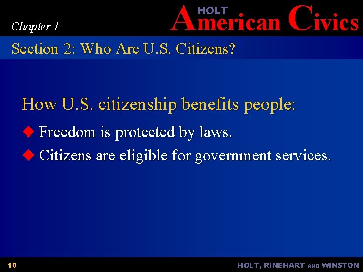 American Civics HOLT Chapter 1 Section 2: Who Are U. S. Citizens? How U.