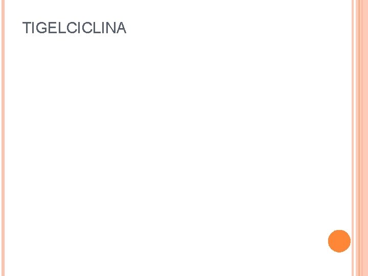 TIGELCICLINA 