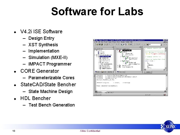 Software for Labs u u 18 V 4. 2 i ISE Software – Design