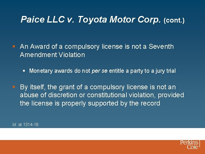 Paice LLC v. Toyota Motor Corp. (cont. ) § An Award of a compulsory