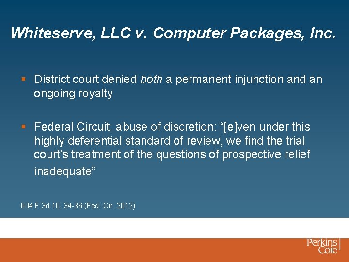 Whiteserve, LLC v. Computer Packages, Inc. § District court denied both a permanent injunction