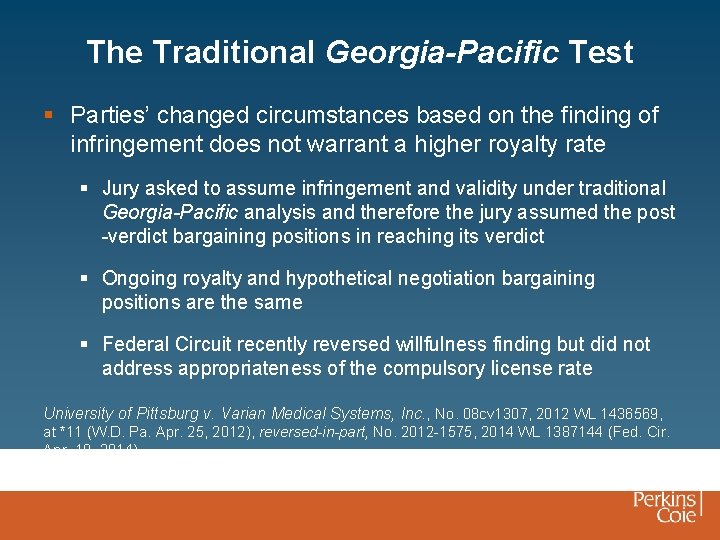 The Traditional Georgia-Pacific Test § Parties’ changed circumstances based on the finding of infringement
