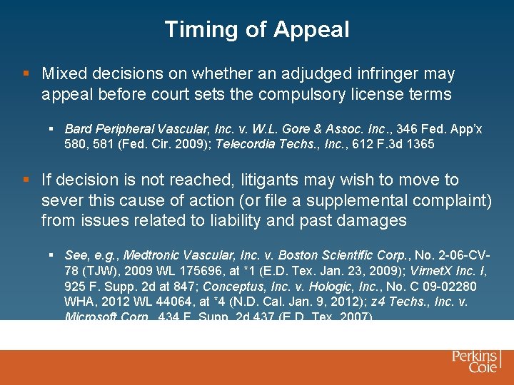 Timing of Appeal § Mixed decisions on whether an adjudged infringer may appeal before