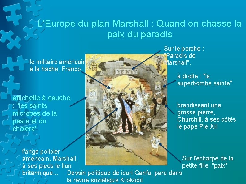 L'Europe du plan Marshall : Quand on chasse la paix du paradis le militaire